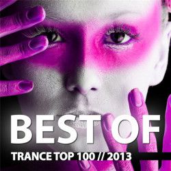 VA - Trance Top 100 Best Of (2013) MP3
