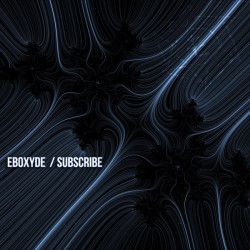 Eboxyde - Subscribe (2012) MP3