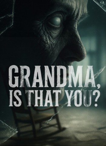 Grandma, Is That You? Grandma, Is That You?