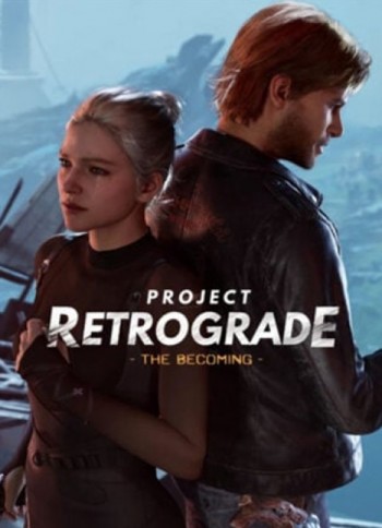 Project Retrograde: The Becoming