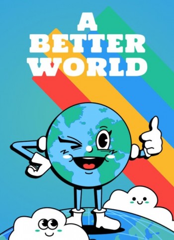 A Better World